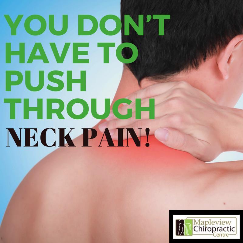 You Don’t Have To Push Through Neck Pain!